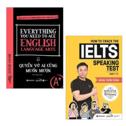 Combo Truyền Cảm Hứng: Everything You Need to Ace English Language Arts - Quyển Vở Ai Cũng Muốn Mượn + How To Crack The IELTS Speaking Test - Part 1