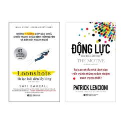 Combo Loonshots - Từ Lạc Loài Đến Lẫy Lừng + Động Lực Của Nhà Lãnh Đạo