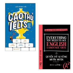 Combo Chinh Phục: Cao Thủ Ielts Đuổi Theo Chín Chấm + Everything You Need To Ace English Language Arts – Quyển Vở Ai Cũng Muốn Mượn