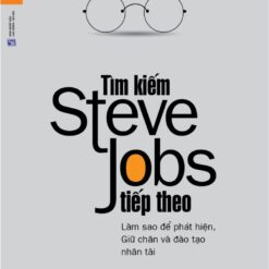 Tìm kiếm Steve Jobs tiếp theo