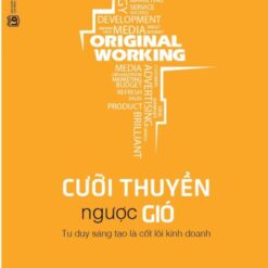 Original working – Cưỡi thuyền ngược gió