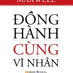 Đồng hành cùng vĩ nhân