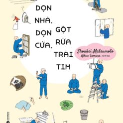 Dọn nhà, dọn cửa, gột rửa trái tim