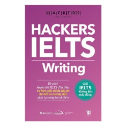 Hackers Ielts: Writing - Giỏi IELTS Không Tốn Mấy Đồng