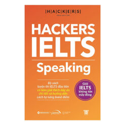 Hackers Ielts: Speaking - Giỏi IELTS Không Tốn Mấy Đồng
