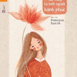 Từ giờ, ta hãy là một người hạnh phúc