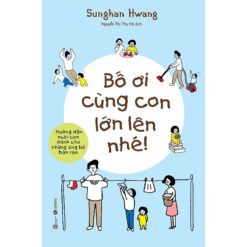Bố ơi cùng con lớn lên nhé