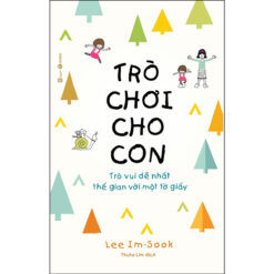 Trò chơi cho con: Trò vui dễ nhất thế gian với một tờ giấy