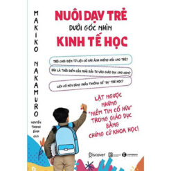 Nuôi dạy trẻ dưới góc nhìn Kinh tế học