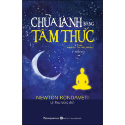 Chữa Lành Bằng Tâm Thức- NHÀ SÁCH VĨNH THỤY 0906.708.105