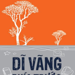 Dĩ Vãng Phía Trước - NHÀ SÁCH VĨNH THỤY 0906.708.105