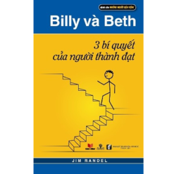 Billy Và Beth - 3 Bí Quyết Của Người Thành Đạt - NHÀ SÁCH VĨNH THỤY 0906.708.105