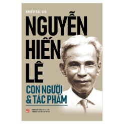 Nguyễn Hiến Lê – Con Người & Tác Phẩm- NHÀ SÁCH VĨNH THỤY 0906.708.105