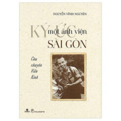 Ký Ức Một Ảnh Viện Sài Gòn - NHÀ SÁCH VĨNH THỤY 0906.708.105