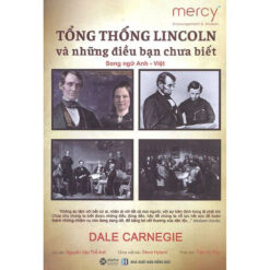 TỔNG THỐNG LINCOLN VÀ NHỮNG ĐIỀU BẠN CHƯA BIẾT (Song ngữ Anh-Việt)- NHÀ SÁCH VĨNH THỤY 0906.708.105