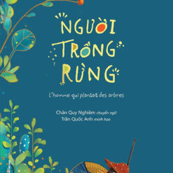 Người Trồng Rừng-NHÀ SÁCH VĨNH THỤY 0906.708.105