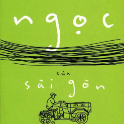 Ngọc Của Sài Gòn- NHÀ SÁCH VĨNH THỤY 0906.708.105