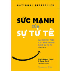 Sức Mạnh Của Sự Tử Tế-NHÀ SÁCH VĨNH THỤY 0906.708.105