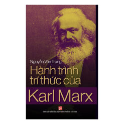 Hành Trình Tri Thức Của Karl Marx- NHÀ SÁCH VĨNH THỤY 0906.708.105