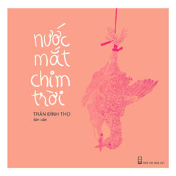 Nước Mắt Chim Trời- NHÀ SÁCH VĨNH THỤY 0906.708.105