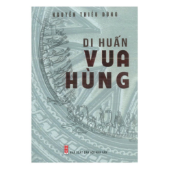 Di Huấn Vua Hùng- NHÀ SÁCH VĨNH THỤY 0906.708.105