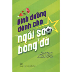 Dinh Dưỡng Dành Cho Ngôi Sao Bóng Đá - NHÀ SÁCH VĨNH THỤY 0906.708.105