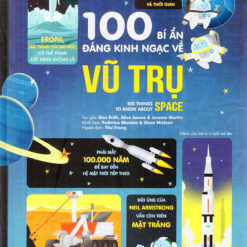 Sách 100 Bí Ẩn Đáng Kinh Ngạc Về Vũ Trụ - NHÀ SÁCH VĨNH THỤY - 0906.708.105