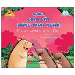 Sách Amazing Animals - Những Loài Vật Đáng Kinh Ngạc! - Nhím - NHÀ SÁCH VĨNH THỤY - 0906.708.105