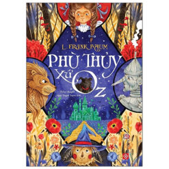 Sách Phù thủy xứ Oz - NHÀ SÁCH VĨNH THỤY - 0906.708.105