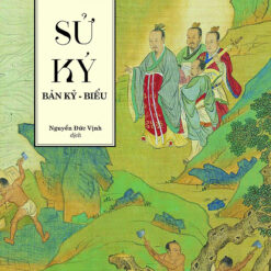Sách Sử ký: Bản kỷ - Biểu - NHÀ SÁCH VĨNH THỤY 0906.708.105