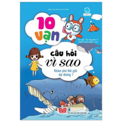 Sách 10 vạn câu hỏi vì sao - Khám phá thế giới đại dương 1 - NHÀ SÁCH VĨNH THỤY - 0906.708.105