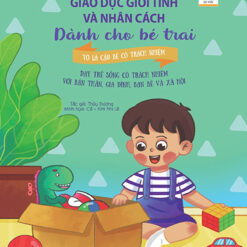 Sách Giáo Dục Giới Tính Và Nhân Cách Dành Cho Bé Trai - Mọi Điều Bé Trai Cần Phải Biết - Tớ Là Cậu Bé Có Trách Nhiệm - NHÀ SÁCH VĨNH THỤY - 0906.708.105