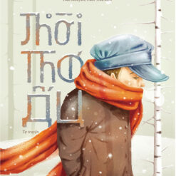 Sách Thời thơ ấu - NHÀ SÁCH VĨNH THỤY - 0906.708.105