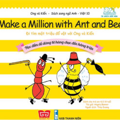Sách ONG VÀ KIẾN - TẬP 10 - MAKE A MILLION WITH ANT AND BEE - ĐI TÌM MỘT TRIỆU ĐỒ VẬT VỚI ONG VÀ KIẾN - HỌC ĐẾM DỄ DÀNG TỪ HÀNG CHỤC ĐẾN HÀNG TRIỆU - NHÀ SÁCH VĨNH THỤY - 0906.708.105