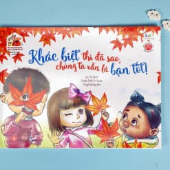 Sách song ngữ bồi dưỡng tâm lý, trí tuệ cho trẻ - Khác biệt thì đã sao, chúng ta vẫn là bạn tốt! - NHÀ SÁCH VĨNH THỤY - 0906.708.105