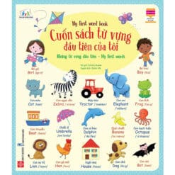 Cuốn sách từ vựng đầu tiên của tôi - My first word book - Những từ vựng đầu tiên - My first words - NHÀ SÁCH VĨNH THỤY - 0906.708.105
