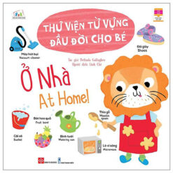 Sách Thư Viện Từ Vựng Đầu Đời Cho Bé - Ở Nhà - At Home! - NHÀ SÁCH VĨNH THỤY - 0906.708.105