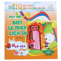 Sách  EQ-IQ Bồi dưỡng tính cách tốt cho trẻ - Dạy trẻ biết lễ phép lịch sự 2- Gõ cửa - NHÀ SÁCH VĨNH THỤY - 0906.708.105