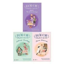 Combo Sách Hay Sách Nuôi Con Không Phải Là Cuộc Chiến (Bộ 3 Tập)