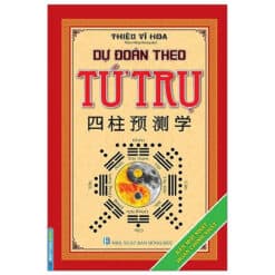 Dự Đoán Theo Tứ Trụ
