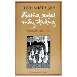Sách Đường xưa mây trắng-Thích Nhất Hạnh