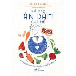 Sổ tay ăn dặm của mẹ (TB 2020)