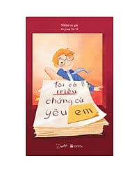 Tôi Có Triệu Chứng Cứ Yêu Em