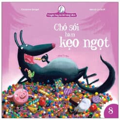 Truyện Hay Bà Kể Hằng Đêm - Chó Sói Ham Kẹo Ngọt