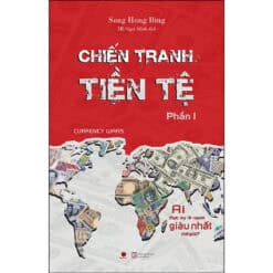 Chiến Tranh Tiền Tệ - Phần 1 - Ai Thực Sự Là Người Giàu Nhất Thế Giới?