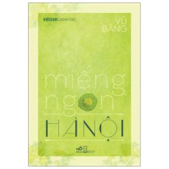 Việt Nam Danh Tác - Miếng Ngon Hà Nội