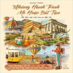 Những Hành Trình Mê Hoặc Bất Tận - Đi Đến Nơi Trái Tim Ta Dẫn Lối
