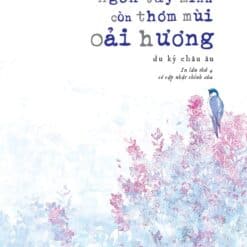 Ngón Tay Mình Còn Thơm Mùi Oải Hương
