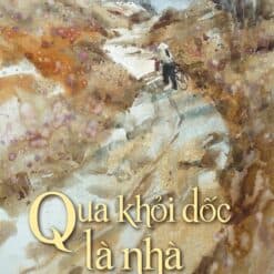 Qua Khỏi Dốc Là Nhà