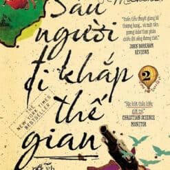 Sáu Người Đi Khắp Thế Gian (Tập 2)